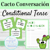 Spanish Conditional Tense Cacto Conversación Speaking Activity