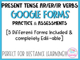Spanish Conjugating  AR/ER/IR Verbs Quizzes for Google Forms