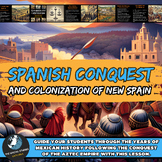 Spanish Conquest and Colonization of New Spain, Mexico Lesson