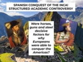 Spanish Conquest of the Inca - Structured Academic Controv