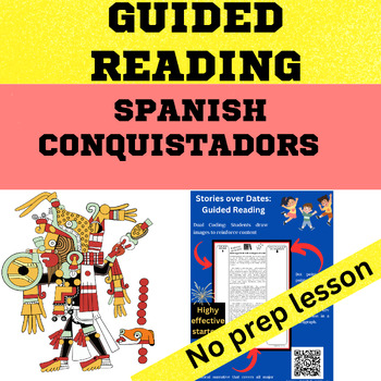 Preview of Spanish Conquests  - Spanish Conquistadors   Guided Reading