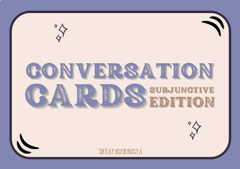 Preview of Spanish Conversation Cards: El Subjuntivo