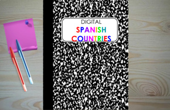 Preview of Spanish Countries Digital Notebook (Spanish Heritage Month or Sub Plan!)