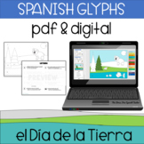 Spanish DIGITAL Glyph el Día de la Tierra Reading Comprehension