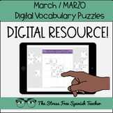 Spanish DIGITAL Vocabulary Puzzles for MARZO March PRIMAVE