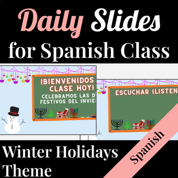 Preview of Spanish Daily Slides Agenda | Google Slides | Winter Holidays