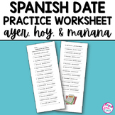 Spanish Date La Fecha Vocabulary Practice with Ayer Hoy y Mañana