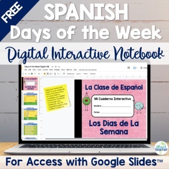 Preview of Spanish Days of the Week Digital Notebook for Google Slides™