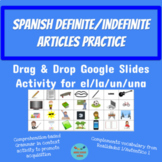 Spanish Definite/Indefinite Articles Practice 