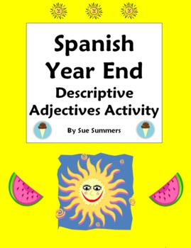 Spanish Adjectives Year End Activity and Reference - Descriptive Adjectives