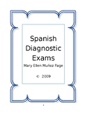 Spanish Diagnostic Exams  (revised)