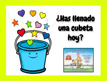 Preview of Spanish Digital Lesson Bucket Filler- Lección Digital Has llenado una cubeta hoy