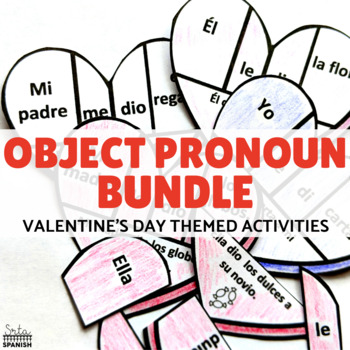 Preview of Spanish Direct Indirect and Double Object Pronoun Valentine's Theme BUNDLE