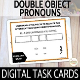 Spanish Double Object Pronouns DIGITAL Task Cards Boom Cards