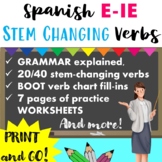 Spanish E-IE Stem Changing/Boot Verbs: Grammar + Worksheets