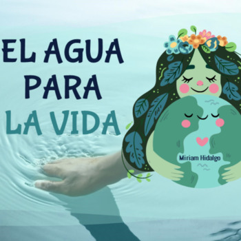 Preview of Spanish - El Agua para la vida (Práctica Integral).