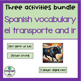Spanish El Transporte and Present Tense Ir Activities BUND
