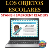 Spanish Emergent Readers: Los Objetos Escolares/School Sup