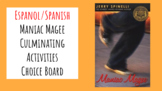 Spanish Espanol Maniac Magee Culminating Choice Board Acti