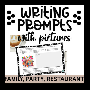 Preview of Spanish Family, Parties, Restaurant Picture Writing Prompts | La Familia