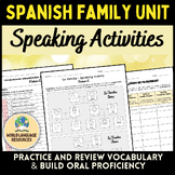 Spanish Family Unit: Speaking Activities & Assessments - L