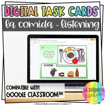 Preview of Spanish Food Listening Digital Task Cards | La Comida | Use with Google Apps