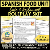 Spanish Food Unit - Café and Restaurant Roleplay Skit Proj