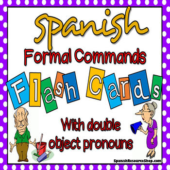 Preview of Spanish Formal Commands with Double Object Pronouns Flashcards