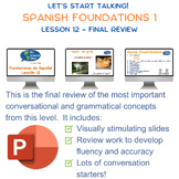 Spanish Foundations 1 Lesson 12 Final Review