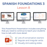 Spanish Foundations 3 Lesson 8