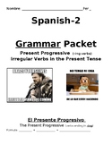 Spanish Grammar Packet - Present Progressive and Irregular