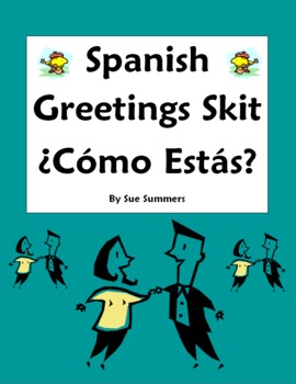 Preview of Spanish Greetings and Leave Takings Skit / Role Play ¿Cómo Estás? - Los Saludos