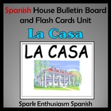 Spanish House - La Casa - Bulletin Board and Flash Cards U