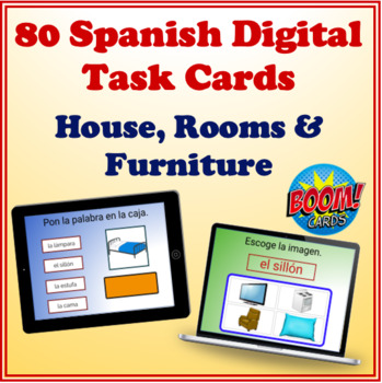 Spanish House Rooms Furniture Vocabulary Digital Task Cards 80 Boom Cards