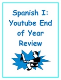 Spanish I Youtube End of Year Review