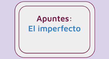 Preview of Spanish Imperfect Tense Notes (El imperfecto)