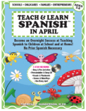 Teach & Learn Spanish™ in April