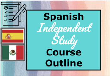 Preview of Spanish Independent Study Course Outline, Syllabus, Assessments & Benchmarks