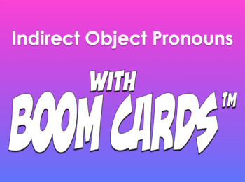 Preview of Spanish Indirect Object Pronouns With Boom Cards ™