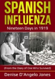 Spanish Influenza: Nineteen Days in 1919. (From the Diary 
