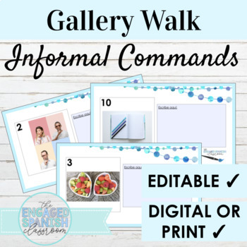 Preview of EDITABLE Spanish Informal Commands Gallery Walk Writing Activity | Digital