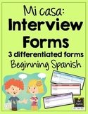 Spanish Interview Forms - Mi Casa - Differentiated