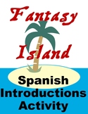 Spanish Introductions- Fantasy Island Activity