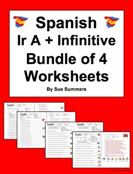 Spanish Ir A + Infinitive Bundle of 4 Worksheets by Sue Summers | TpT