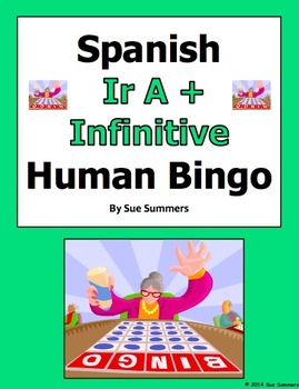 Preview of Spanish Ir A + Infinitive Human Bingo Game Speaking Activity