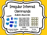 Spanish Irregular Informal (Tu) Commands Bulletin Board Set