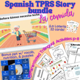 Spanish | La Comida UNIT BUNDLE | TPRS Story, Wrksheets, S