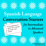Spanish Language Conversation Starters ~ Intermediate-mid 