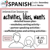 Spanish Lesson on Activities, Likes and Wants (Actividades
