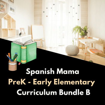Preview of Spanish Mama Preschool - Early Elementary Bundle TWO